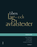 Libers lag- och avtalstexter i skolans juridik; Peter Skoglund, Annika Staaf, Lars Zanderin, Andreas La Torre Ek; 2013