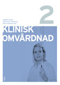 Klinisk omvårdnad Del 2; Hallbjørg Almås, Dag-Gunnar Stubberud; 2011