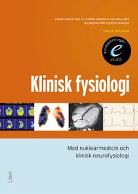 Klinisk fysiologi : med nuklearmedicin och klinisk neurofysiologi; Björn Jonson, Per Wollmer; 2011