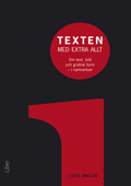 Texten med extra allt : om text, bild och grafisk form i samverkan; Lars Melin; 2011