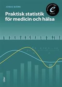 Praktisk statistik för medicin och hälsa; null; 2011