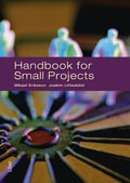 Handbook for small projects; Mikael Eriksson, Joakim Lilliesköld; 2010