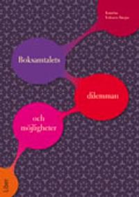 Boksamtalets dilemman och möjligheter; Katarina Eriksson Barajas; 2012