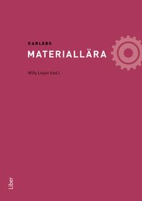 Karlebo Materiallära; Erik Ullman; 2014