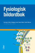 Fysiologisk bildordbok; Christoph Fahlke, Wolfgang Linke, Beate Rassler, Rudolf Wiesner; 2012
