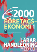 E2000 Classic Företagsekonomi 1 Lärarhandleding+CD; Jan-Olof Andersson, Cege Ekström, Jöran Enqvist, Rolf Jansson; 2012