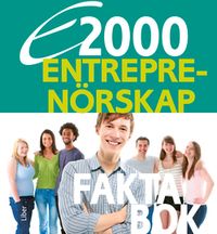 E2000 Entreprenörskap Faktabok; Jan-Olof Andersson, Anders Pihlsgård; 2011
