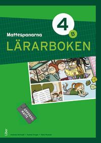 Mattespanarna 4B Lärarboken; Gunnar Kryger, Andreas Hernvald, Hans Persson, Lena Zetterqvist; 2012