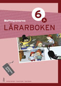 Mattespanarna 6A Lärarboken; Gunnar Kryger, Andreas Hernvald, Hans Persson, Lena Zetterqvist; 2013