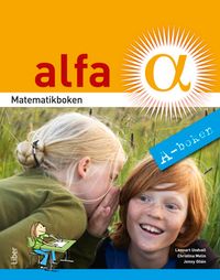 Matematikboken Alfa A; Lennart Undvall, Christina Melin, Jenny Ollén; 2011