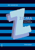 Zigma 1, 2 och 3; Bengt-Arne Bengtsson; 2012