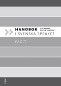 Handbok i svenska språket Facit; Martin Levander, Ulf Jansson; 2012