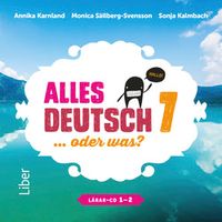 Alles Deutsch 7 Lärar-cd 1-2 - Tyska för grundskolan; Annika Karnland, Sonja Kalmbach, Monica Sällberg-Svensson, Lena Gottschalk; 2014