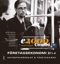 E2000 Combi Fek 1-2/Entreprenörskap & företagande Faktabok; Jan-Olof Andersson, Marie Asserlind, Cege Ekström, Jöran Enqvist, Anna Hjalmarsson, Per Hörberg, Rolf Jansson, Luise Kruse; 2012