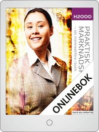 H2000 Praktisk marknadsföring 1 Onlinebok (12 mån); Jan-Olof Andersson, Gunilla Eek, Anders Pihlsgård, Susanne Walldenheid; 2013