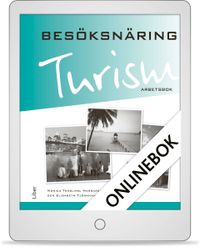 Turism Besöksnäring Arbetsbok Onlinebok (12 mån); Monica Tengling, Margaretha Lindmark, Elisabeth Tjörnhammar; 2013