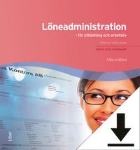 Löneadministration Lärarhandledning (nedladdningsbar); Ulla Lindblad; 2014