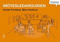 Mötesledarguiden; Krister Forsberg, Björn Karlsson; 2014