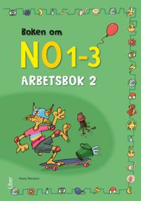 Boken om NO 1-3 Arbetsbok 2; Hans Persson; 2014