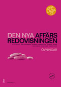 Den nya affärsredovisningen Övningsbok; Per Arvidson, Thomas Carrington, Gustav Johed; 2013