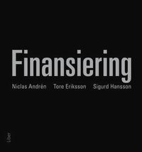 Finansiering; Niclas Andrén, Tore Eriksson, Sigurd Hansson; 2015