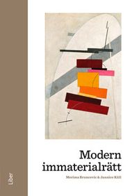 Modern immaterialrätt; Merima Bruncevic, Jannice Käll; 2016
