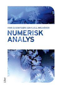 Numerisk analys; Ivar Gustafsson, Kjell Holmåker; 2016