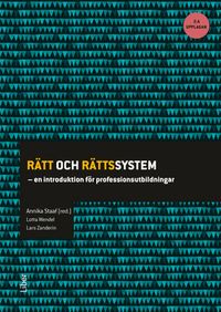 Rätt och rättssystem : en introduktion för professionsutbildningar; Birgitta Nyström, Lars Zanderin; 2016
