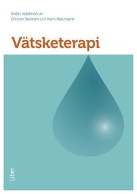 Vätsketerapi; Christer Svensén, Hans Hjelmqvist; 2014
