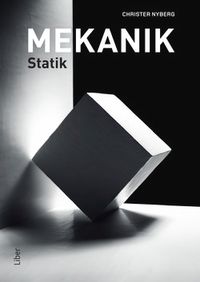 Mekanik : statik; Christer Nyberg; 2014
