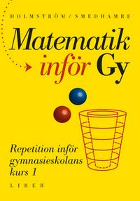 Matematik inför Gy; Martin Holmström, Eva Smedhamre; 2014