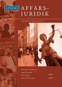 J2000 Affärsjuridik Lärarhandledning med cd; Jan-Olof Andersson, Cege Ekström, Dan Ogvall, Claes Pettersson; 2014
