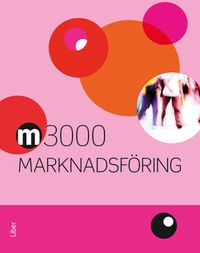 M3000 Marknadsföring Faktabok; Rolf Jansson, Jan-Olof Andersson, Anders Pihlsgård, Nils Nilsson; 2015