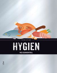 Hygien med egenkontroll; Peter Hylmö; 2015