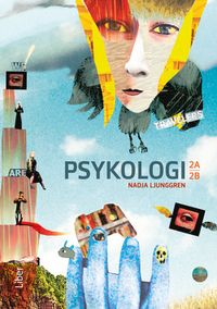 Psykologi för gymnasiet 2a och 2b; Nadja Ljunggren; 2015