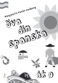 Öva din spanska åk 9, 5-pack; Margareta Vanäs Hedberg; 2014