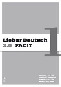 Lieber Deutsch 1 2.0 Facit; Annika Karnland, Anders Odeldahl, Christine Hofbauer, Joakim Vasiliadis; 2016