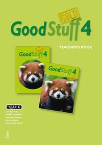 Good Stuff GOLD 4 Teacher's Book; Carolyn Keay, Gunilla Malmborn, Lennart Peterson, Kerstin Rydén, Anna-Karin Schutz; 2016
