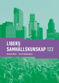 Libers samhällskunskap 123; Daniel West, Uriel Hedengren; 2018
