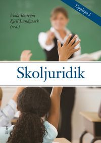 Skoljuridik; Viola Boström, Kjell Lundmark; 2019