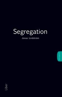 Segregation; Jonas Lindström; 2019