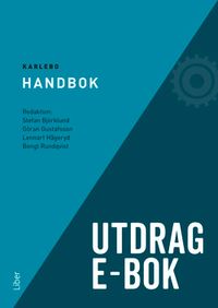 Karlebo handbok, utdrag kapitel 15, e-bok; Stefan Björklund, Göran Gustafsson, Lennart Hågeryd, Bengt Rundqvist; 2019