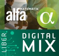Matematik Alfa Digital Mix Elev 12 mån; Lennart Undvall, Christina Melin, Kristina Johnson, Kerstin Dahlin, Conny Welén; 2019