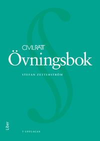 Civilrätt : övningsbok; Stefan Zetterström; 2020