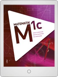 M 1c Digitalt Övningsmaterial (elevlicens) 12 mån; Martin Holmström, Eva Smedhamre, Jonas Sjunnesson; 2019