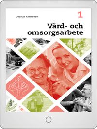 Vård- och omsorgsarbete 1 Digitalt Övningsmaterial (elevlicens) 12 mån; Gudrun Arvidsson; 2019