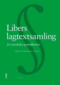 Libers lagtextsamling : för juridiska grundkurser; Anna Warberg; 2020