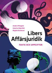 Libers Affärsjuridik Fakta och uppgifter; Anders Pihlsgård, Katarina Stjernfelt, Birgitta Davidsson; 2022