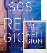 SOS Religion 7-9 med Digitalt Övningsmaterial; Ingrid Berlin, Börge Ring; 2020