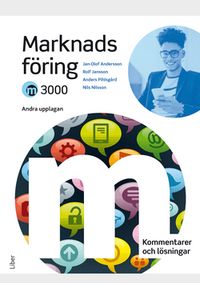 M3000 Marknadsföring Kommentarer och lösningar; Rolf Jansson, Jan-Olof Andersson, Anders Pihlsgård, Nils Nilsson; 2022